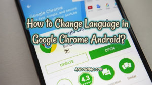 How to Change Language in Google Chrome Android