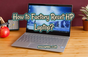 How to Factory Reset HP Laptop