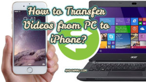 How to Transfer Videos from PC to iPhone
