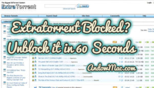 Extratorrent Blocked? Unblock it in 60 Seconds