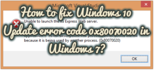 How to fix Windows 10 Update error code 0x80070020 in Windows 7?